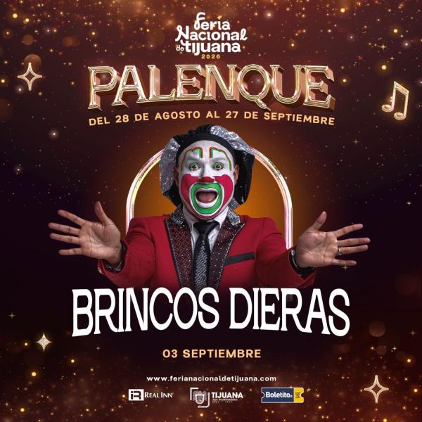Brincos Dieras - Palenque Feria Nacional de Tijuana 2026