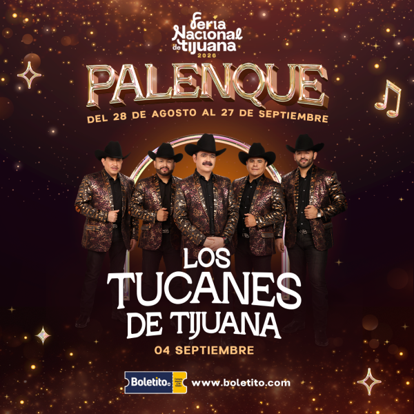 Los Tucanes de Tijuana - Palenque Feria Nacional de Tijuana 2026