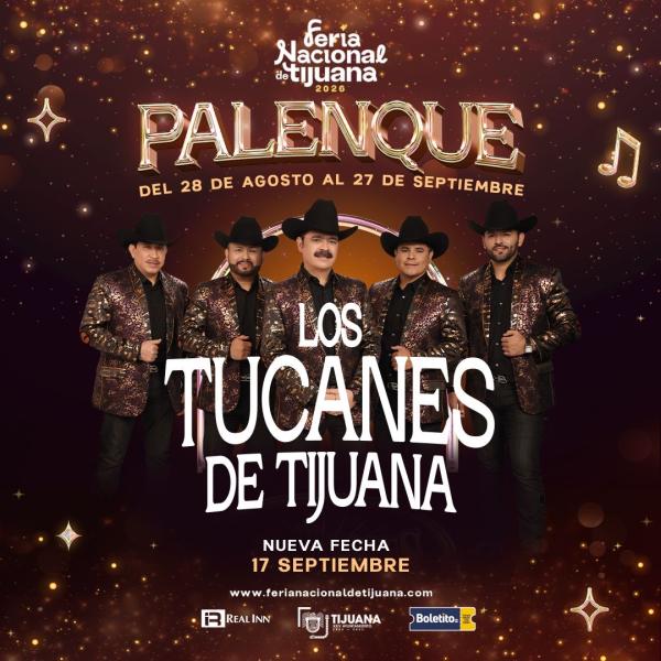 Los Tucanes de Tijuana - Palenque Feria Nacional de Tijuana 17 Sep 2026